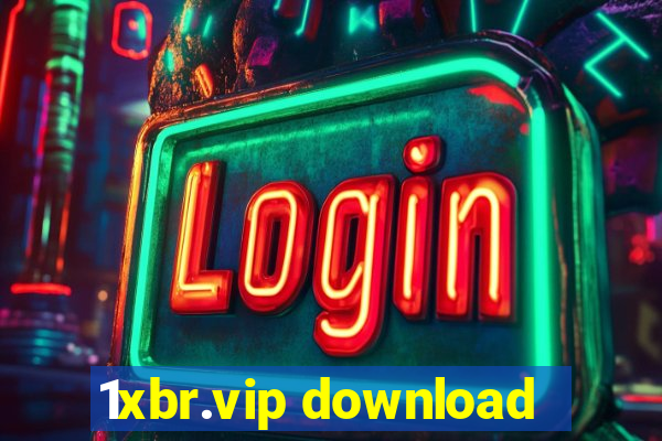 1xbr.vip download